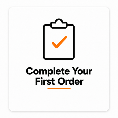 Complete Your First Order