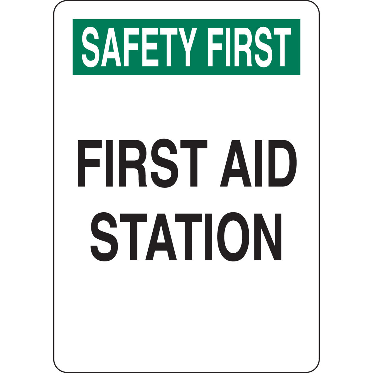 Sign - Brady SAFETY FIRST First Aid Station Sign, 85326 – Hansler Smith